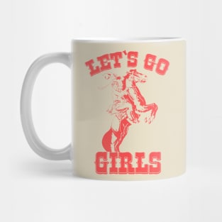 Let's Go Girls! Mug